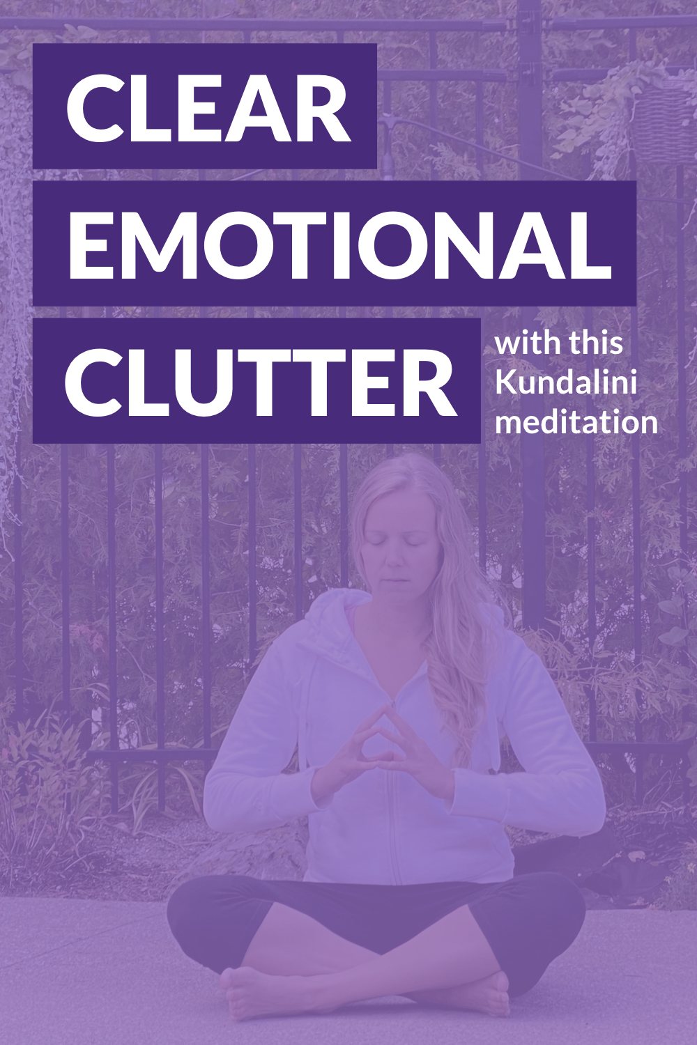 Meditation to clear emotions of the past