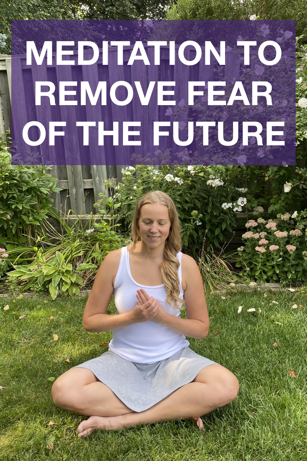 Meditation to remove fear of the future